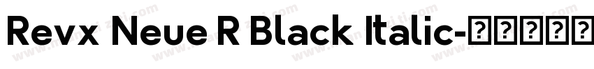 Revx Neue R Black Italic字体转换